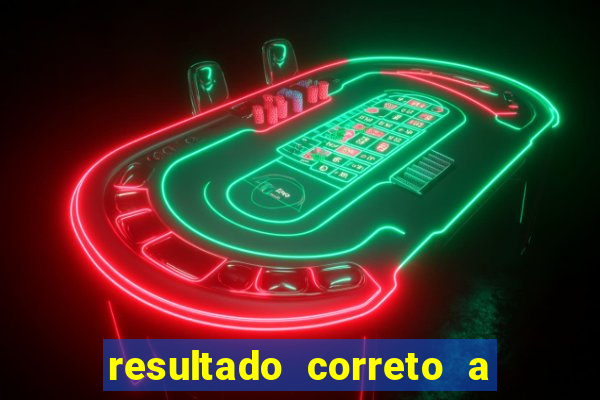 resultado correto a qualquer momento bet365